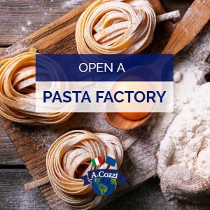 Open a pasta factory